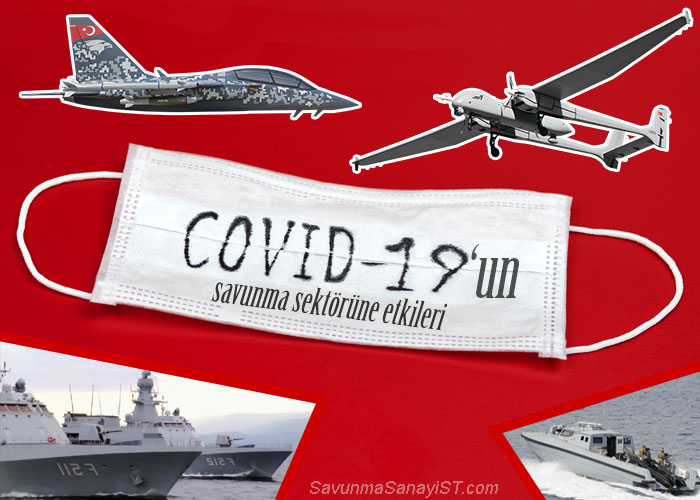 COVID-19, COVID-19 Savunma Sanayi, COVID-19 Defence Industry, Koronavirüs Savunma Sanayii, Burak AKBAŞ